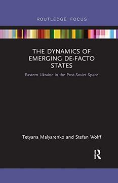 portada The Dynamics of Emerging De-Facto States (en Inglés)