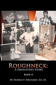 portada Roughneck: A Daughter's Story (en Inglés)