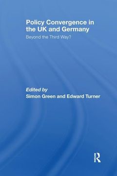 portada Policy Convergence in the UK and Germany: Beyond the Third Way? (en Inglés)