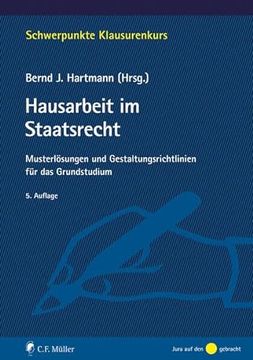 portada Hausarbeit im Staatsrecht: Musterlösungen und Gestaltungsrichtlinien für das Grundstudium (Schwerpunkte Klausurenkurs) (in German)