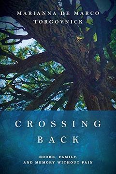 portada Crossing Back: Books, Family, and Memory Without Pain (in English)
