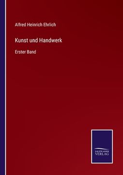 portada Kunst und Handwerk: Erster Band (in German)