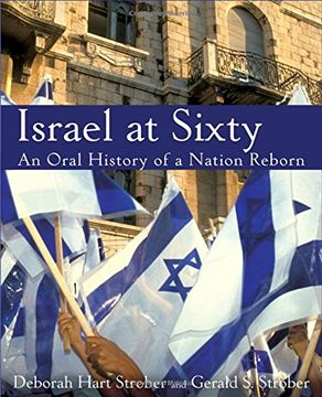 portada Israel at Sixty: An Oral History of a Nation Reborn (en Inglés)