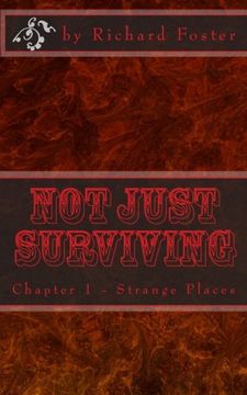 portada Not Just Surviving: Chapter 1 - Strange Places (Volume 1)