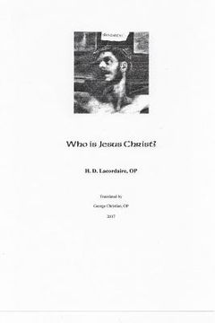Who is Jesus Christ? (en Inglés)