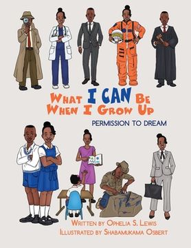 portada What I Can Be When I grow Up: Permission to Dream 