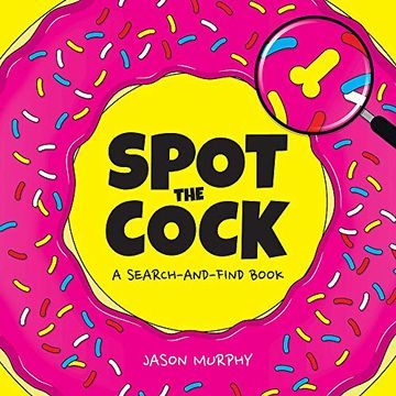 portada Spot the Cock: A Search-And-Find Book (en Inglés)