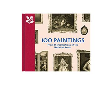 portada 100 Paintings From the Collections of the National Trust (The National Trust Collection) (in English)