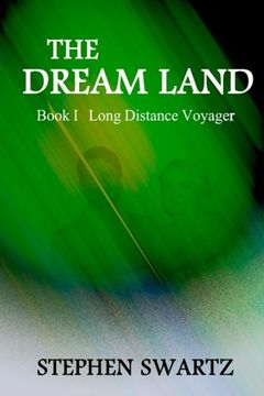 portada The Dream Land: Book I: Long Distance Voyager: Volume 1 (The Dream Land Trilogy)