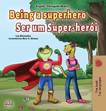 portada Being a Superhero (English Portuguese Bilingual Book for Kids -Brazil): Brazilian Portuguese (English Portuguese Bilingual Collection - Brazil) (in Portuguese)