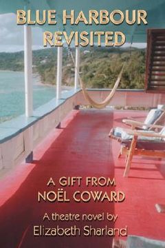 portada blue harbour revisited: a gift from no l coward (in English)