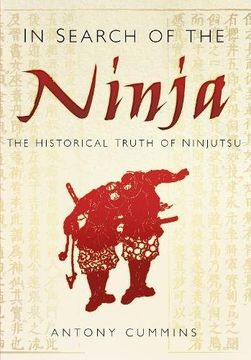 portada In Search of the Ninja: The Historical Truth of Ninjutsu