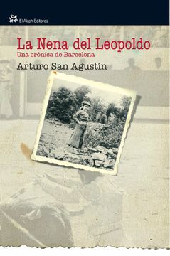 portada La nena del Leopoldo. Una crónica de Barcelona (in Spanish)