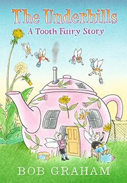portada The Underhills: A Tooth Fairy Story (en Inglés)