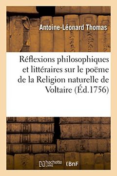 portada Reflexions Philosophiques Et Litteraires Sur Le Poeme de La Religion Naturelle de Voltaire (Litterature) (French Edition)