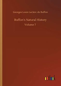 portada Buffon's Natural History: Volume 7 (in English)