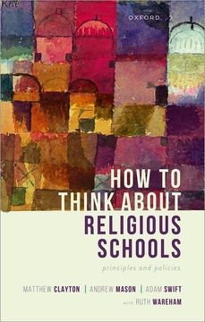 How to Think About Religious Schools: Principles and Policies (en Inglés)