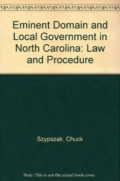 portada Eminent Domain and Local Government in North Carolina: Law and Procedure (in English)