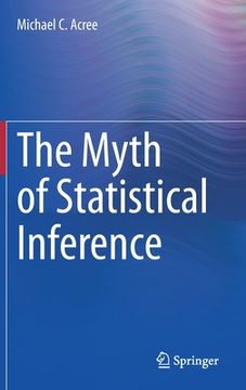 portada The Myth of Statistical Inference (en Inglés)