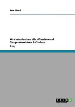 portada Una introduzione alla riflessione sul Tempo-Assoluto o A-Chrónos (Italian Edition)