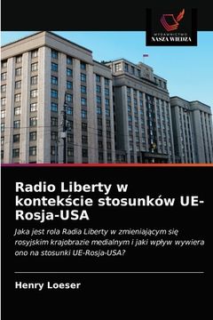 portada Radio Liberty w kontekście stosunków UE-Rosja-USA (en Polaco)