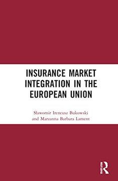 portada Insurance Market Integration in the European Union (Banking, Money and International Finance) (en Inglés)