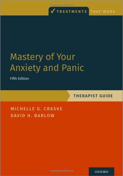 portada Mastery of Your Anxiety and Panic: Therapist Guide (Treatments That Work) (in English)