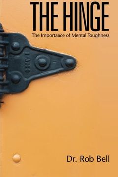 portada The Hinge:: The Importance of Mental Toughness (en Inglés)