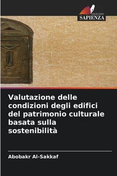 portada Valutazione delle condizioni degli edifici del patrimonio culturale basata sulla sostenibilità (en Italiano)