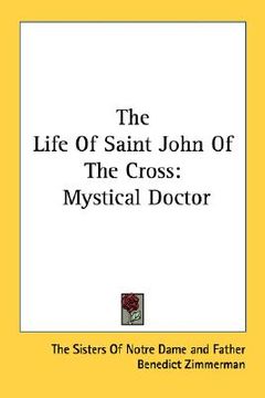 portada the life of saint john of the cross: mystical doctor (en Inglés)