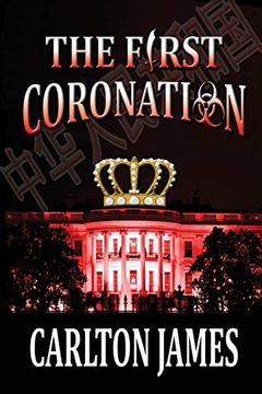 portada The First Coronation: 1 (an America Reborn Thriller) (en Inglés)