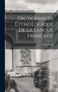 portada Dictionnaire Étymologique de la Langue Française (en Francés)