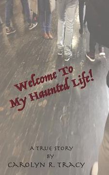 portada Welcome To My Haunted Life! (en Inglés)