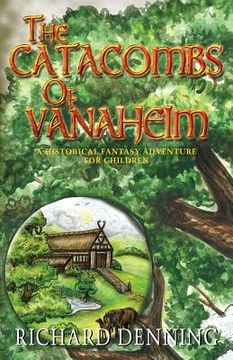 portada The Catacombs of Vanaheim (in English)