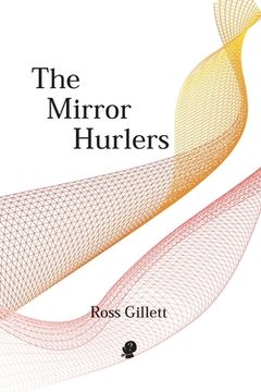 portada The Mirror Hurlers (en Inglés)