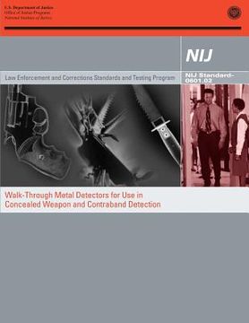 portada Walk-Through Metal Detectors for Use in Concealed Weapon and Contraband Detection