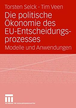 portada Die Politische Ökonomie des Eu-Entscheidungsprozesses: Modelle und Anwendungen (en Alemán)