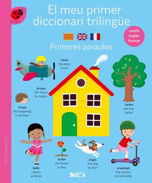 portada Diccionari Trilingüe-Primeres Paraules (el meu Primer Diccionari Trilingüe - Català-Anglès-Francès) (en Catalá)