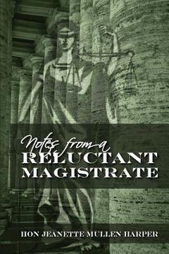 portada notes from a reluctant magistrate (in English)