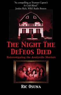 portada The Night the Defeos Died: Reinvestigating the Amityville Murders (in English)