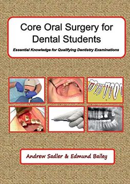portada Core Oral Surgery for Dental Students: Essential Knowledge for Qualifying Dental Examinations (in English)