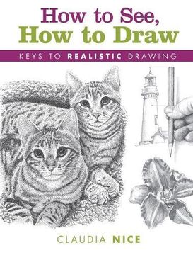 portada How to See, how to Draw: Keys to Realistic Drawing (in English)