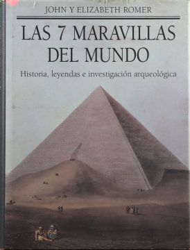 portada Las 7 Maravillas del Mundo: Historia, Leyendas e Investigación Arqueológica