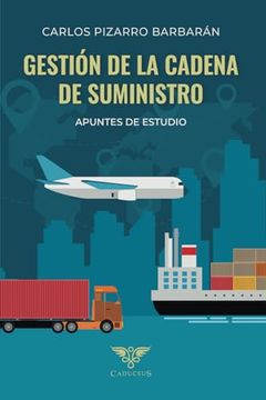 portada Gestión de la Cadena de Suministro: Apuntes de Estudio (Spanish Edition)