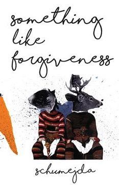 portada Something Like Forgiveness (in English)