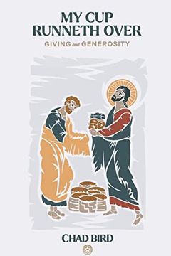 portada My cup Runneth Over: Giving and Generosity (en Inglés)