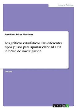 portada Los Gráficos Estadísticos. Sus Diferentes Tipos y Usos Para Aportar Claridad a un Informe de Investigación