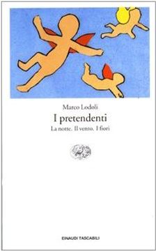 portada I Pretendenti: La Notte-Il Vento-I Fiori (Einaudi Tascabili. Letteratura) (in Italian)