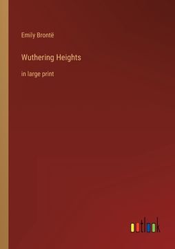 portada Wuthering Heights: in large print (en Inglés)