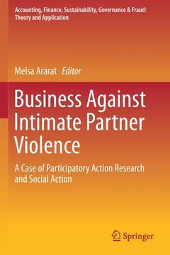 portada Business Against Intimate Partner Violence: A Case of Participatory Action Research and Social Action (en Inglés)
